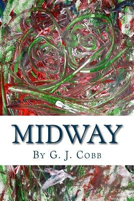 Midway by Cobb, G. J.