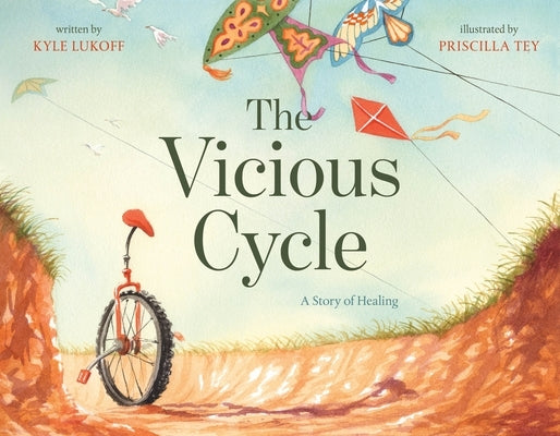 The Vicious Cycle: A Story of Healing by Lukoff, Kyle