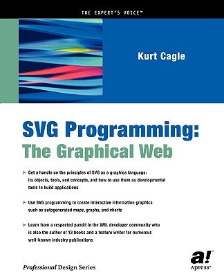 Svg Programming: The Graphical Web by Cagle, Kurt