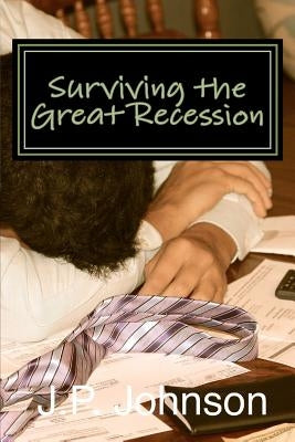 Surviving the Great Recession: A Financial Planning Guide to by Polhemus, Sean