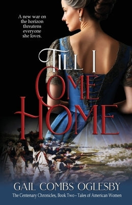Till I Come Home by Oglesby, Gail Combs