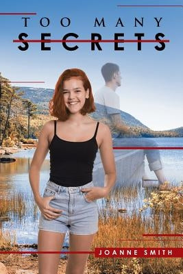 Too Many Secrets by Smith, Joanne