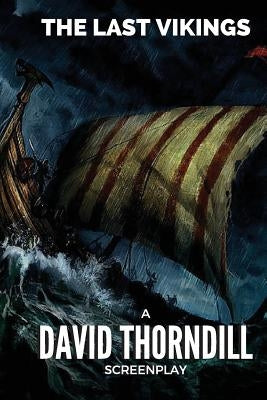 The Last Vikings by Thorndill, David