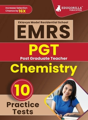 EMRS PGT Chemistry Exam Book 2023 (English Edition) - Eklavya Model Residential School Post Graduate Teacher - 10 Practice Tests (1500 Solved Question by Edugorilla Prep Experts