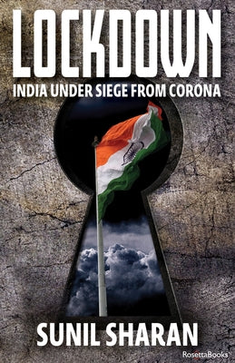Lockdown: India Under Siege from Corona by Sharan, Sunil