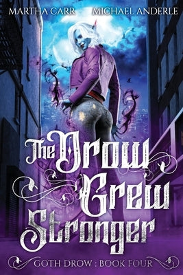 The Drow Grew Stronger by Anderle, Michael