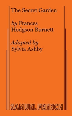 The Secret Garden (Non-Musical) by Burnett, Frances H.