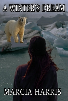 A Winter's Dream by Harris, Marcia