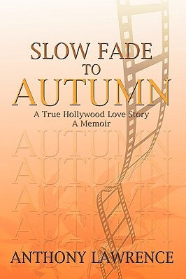 Slow Fade to Autumn by Lawrence, Anthony