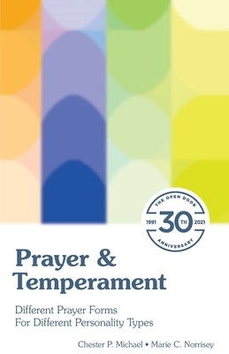Prayer & Temperament: Different Prayer Forms for Different Personality Types by Norrisey, Marie C.