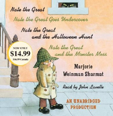 Nate the Great Collected Stories: Volume 1: Nate the Great; Nate the Great Goes Undercover; Nate the Great and the Halloween Hunt; Nate the Great and by Sharmat, Marjorie Weinman