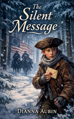 The Silent Message by Aubin, Dianna