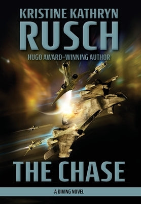 The Chase: A Diving Novel by Rusch, Kristine Kathryn