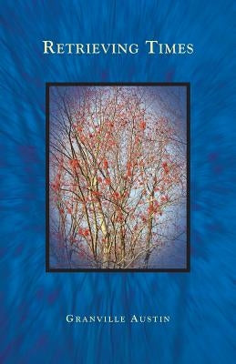 Retrieving Times by Austin, Granville