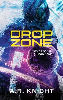 Drop Zone by Knight, A. R.