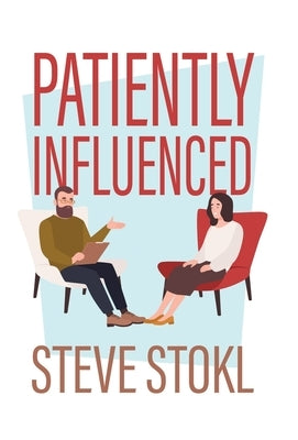 Patiently Influenced by Stokl, Steve
