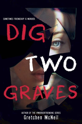 Dig Two Graves by McNeil, Gretchen