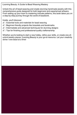 Looming Beauty: A Guide to Bead Weaving Mastery by Peters, Ameen