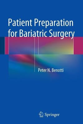 Patient Preparation for Bariatric Surgery by Benotti, Peter N.
