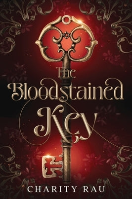 The Bloodstained Key by Rau, Charity