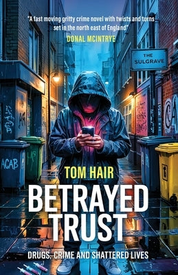 Betrayed Trust by Hair, Tom