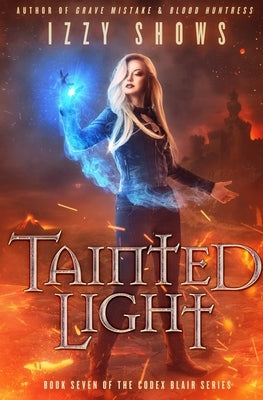 Tainted Light by Shows, Izzy