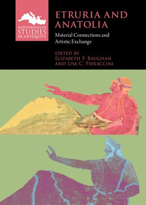 Etruria and Anatolia by Baughan, Elizabeth P.