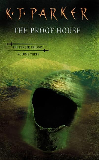 The Proof House by Parker, K. J.