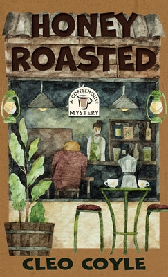 Honey Roasted by Coyle, Cleo