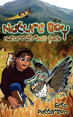 Nature Boy Nature Strikes Back by Patterson, Eric