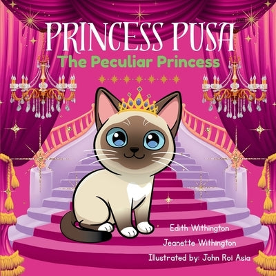 Princess Pusa: The Peculiar Princess by Withington, Jeanette