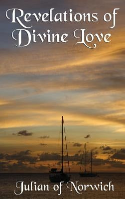 Revelations of Divine Love by Julian of Norwich