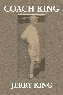 Coach King by King, Jerry