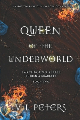 Queen of the Underworld: Earthbound series Lucien and Scarlett BK 2 by Peters, V. L.