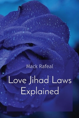 Love Jihad Laws Explained by Rafeal, Mack