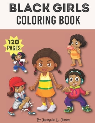 Black Girls Coloring Book: A fun Mandala Coloring Book for Adults and Children by Jones, Jacquie L.