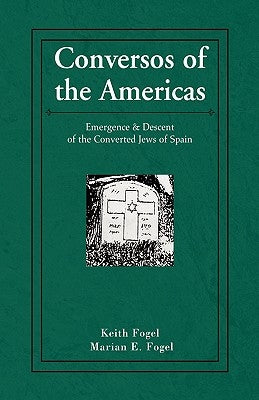 Conversos of the Americas by Fogel, Keith