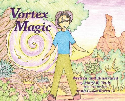 Vortex Magic by Truly, Mary B.