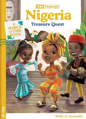 Tiny Travelers Nigeria Treasure Quest by Wolfe Pereira, Steven