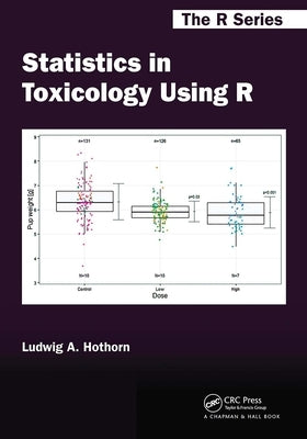 Statistics in Toxicology Using R by Hothorn, Ludwig A.