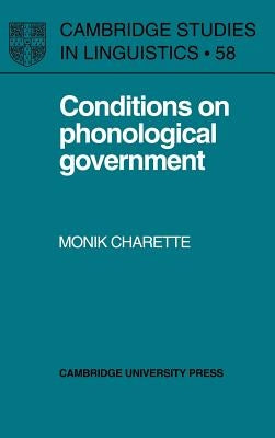Conditions on Phonological Government by Charette, Monik