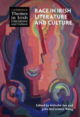Race in Irish Literature and Culture by Sen, Malcolm