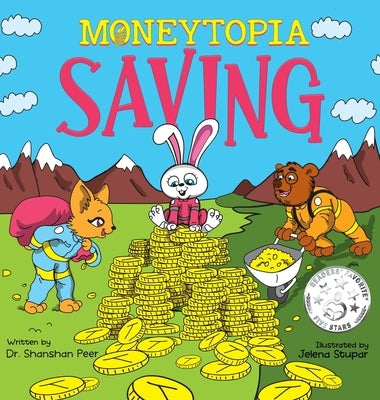 Moneytopia: Saving: Financial Literacy for Children by Peer, Shanshan