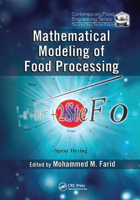 Mathematical Modeling of Food Processing by Farid, Mohammed M.