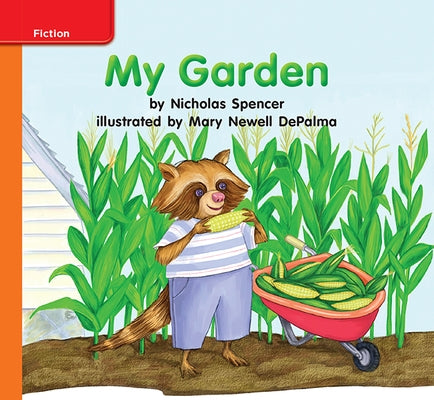 Reading Wonders Leveled Reader My Garden: Approaching Unit 5 Week 1 Grade K by McGraw Hill