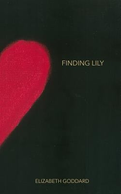 Finding Lily by Goddard, Elizabeth
