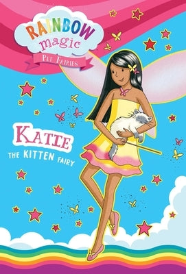 Rainbow Magic Pet Fairies #1: Katie the Kitten Fairy by Meadows, Daisy