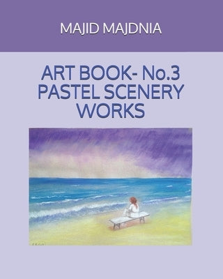 Art Book- Pastel Scenery Works by Majdnia, Majid