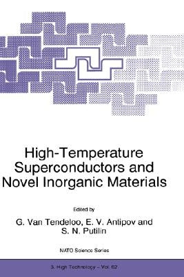 High-Temperature Superconductors and Novel Inorganic Materials by Van Tendeloo, G.