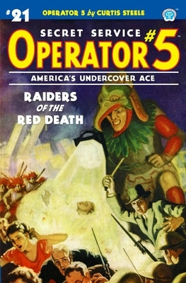 Operator 5 #21: Raiders of the Red Death by Tepperman, Emile C.